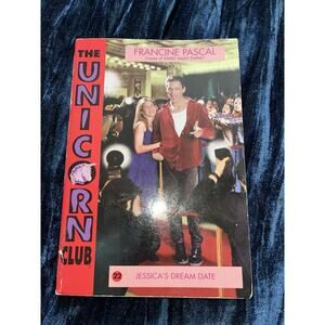 The Unicorn Club #22 Jessica's Dream Date Francine Pascal Sweet Valley HTF Rare